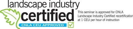 Landscape Industry Certified Continuing Education Units!